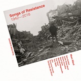  MARC RIBOT: Songs Of Resistance 1942-2018 