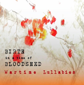 Cover Birth in a Time of Bloodshed Cover Birth in a Time of Bloodshed