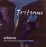 Cover Urbanus - Alte Volksmusik aus Schweizer Städten Cover Urbanus - Alte Volksmusik aus Schweizer Städten