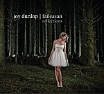  JOY DUNLOP: Faileasan â€“ Reflections 