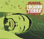  MUERDO: Tocando Tierra 