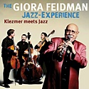  GIORA FEIDMAN JAZZ EXPERIENCE: Klezmer Meets Jazz 
