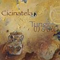  CICINATELA: Tungi 