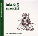  DIVERSE: Magic Kamancheh. World Music Instruments â€“ Die Streichlauten Vol. 1: Asien 