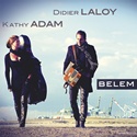  DIDIER LALOY/KATHY ADAM: Belem 