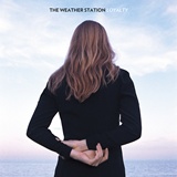  THE WEATHER STATION : Loyalty 