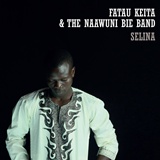  FATAU KEITA & THE NAAWUNI BIE BAND: Selina 