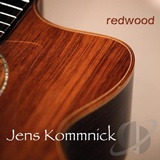  JENS KOMMNICK: Redwood 