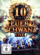  FEUERSCHWANZ: 10 Jahre – Feuerschwanz Live 