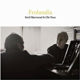  KETIL BJØRNSTAD & OLE PAUS: Frolandia 