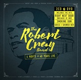  THE ROBERT CRAY BAND: 4 Nights Of 40 Years Live 