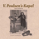  V. POULSEN’S KAPEL: Old School 