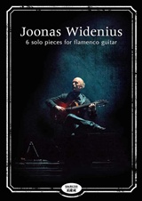  JOONAS WIDENIUS: 6 Solo Pieces For Flamenco Guitar : with Tablature.  