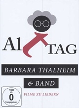  BARBARA THALHEIM & BAND: Alt-Tag – Filme zu Liedern 