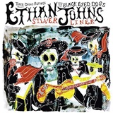  ETHAN JOHNS WITH THE BLACK EYED DOGS: Silver Liner 