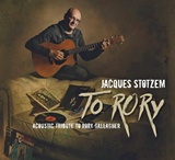  JACQUES STOTZEM: To Rory – Acoustic Tribute To Rory Gallagher 