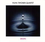  VILMA TIMONEN QUARTETT: Drops 