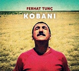  FERHAT TUNÃ‡: Kobani 