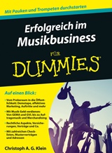  CHRISTOPH A. G. KLEIN: Erfolgreich im Musikbusiness für Dummies / Fachkorrektur von Armin Nöth.  