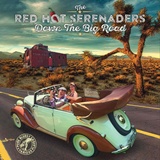  THE RED HOT SERENADERS: Down The Big Road 