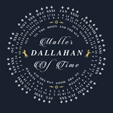  DALLAHAN: Matter Of Time 