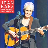  JOAN BAEZ: 75th Birthday Celebration 
