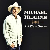  MICHAEL HEARNE: Red River Dreams 