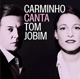  CARMINHO: Canta Tom Jobim 