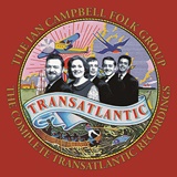  THE IAN CAMPBELL FOLK GROUP: The Transatlantic Recordings 