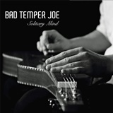  BAD TEMPER JOE : Solitary Mind 