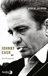 ROBERT HILBURN: Johnny Cash – Die Biografie / Aus dem Englischen von Henning Dedekind …  