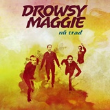  DROWSY MAGGIE: Nú Trad 