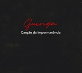  GUINGA: Canção Da Impermanência 