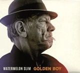  WATERMELON SLIM: Golden Boy 