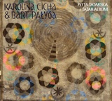  KAROLINA CICHA & BART PAŁYGA: Płyta Tatarska /Tatar Album 