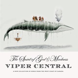  VIPER CENTRAL: The Spirit Of God & Madness 
