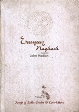  ENSEMBLE NAGHASH: Songs Of Exile, Vol. II: Credos & Convictions 
