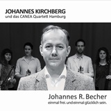 JOHANNES KIRCHBERG: Johannes R. Becher – Einmal frei. Und einmal glücklich sein 