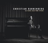  CHRISTIAN RANNENBERG: Old School Blues Piano Stylings 