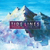  TIDE LINES: Dreams We Never Lost 