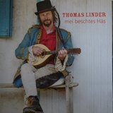  THOMAS LINDER : Mei beschtes Häs 