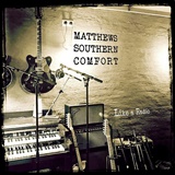  MATTHEWS SOUTHERN COMFORT: Like A Radio 