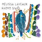  MÉLISSA LAVEAUX: Radyo Siwèl 