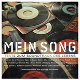  STEFFEN RADLMAIER [Hrsg]: Mein Song : Texte zum Soundtrack des Lebens – Friedrich Ani, Thommie Bayer, Zsuzsa Bánk u.a. / Hrsg. von Steffen Radlmaier. – 1. Aufl., Ausg. bas 