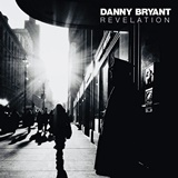  DANNY BRYANT: Revelation 