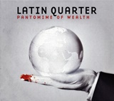  LATIN QUARTER: Pantomine Of Wealth 