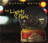  RUPERT WATES: The Lights Of Paris 