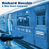  RICHARD KOECHLI & BLUE ROOTS COMPANY: Parcours 