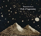  MAURIZIO GERI: Perle DʼAppennino 