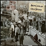  BEN CAPLAN: Old Stock 